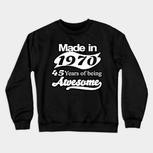 Made in 1970 Crewneck Sweatshirt